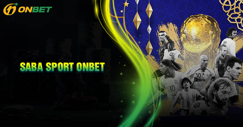 Những sản phẩm cá cược độc đáo tại Saba Sport Onbet Những sản phẩm cá cược độc đáo tại Saba Sport Onbet