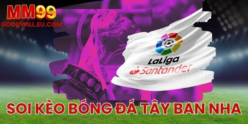 Soi kèo bóng đá Tây Ban Nha Onbet - Cách đọc vị giải đấu